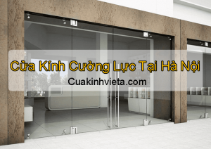 Cửa kính cường lực tại hà nội